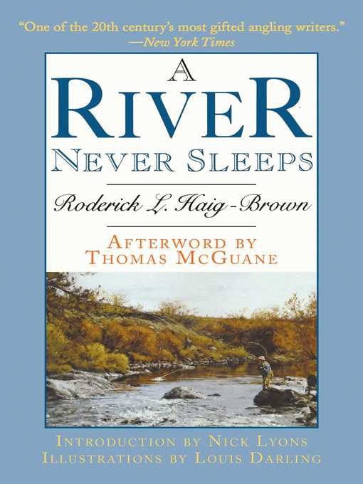 Title details for A River Never Sleeps by Roderick L. Haig-Brown - Available